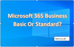 Microsoft 365 Business Basic Vs Standard: (Key Differences)