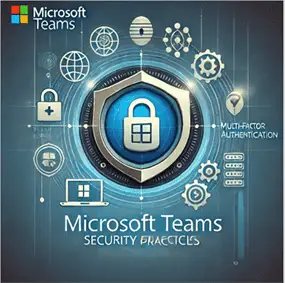 Microsoft Teams Security Best Practices